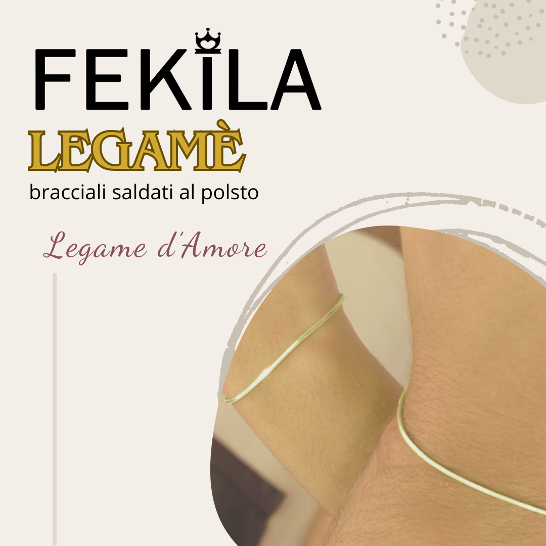 fekila gioielli legamè il famoso bbracciale saldato al polso